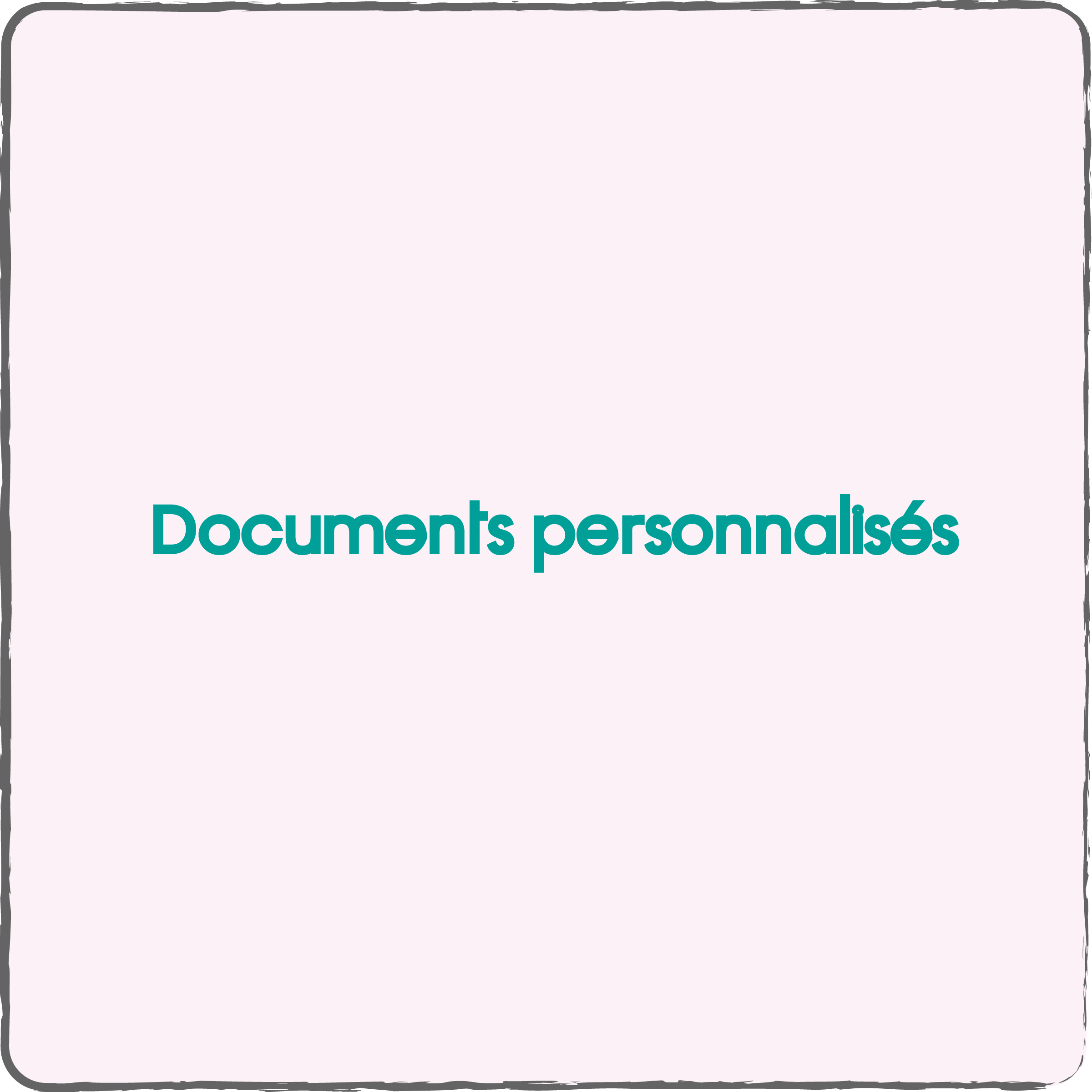 Documents personnalisés