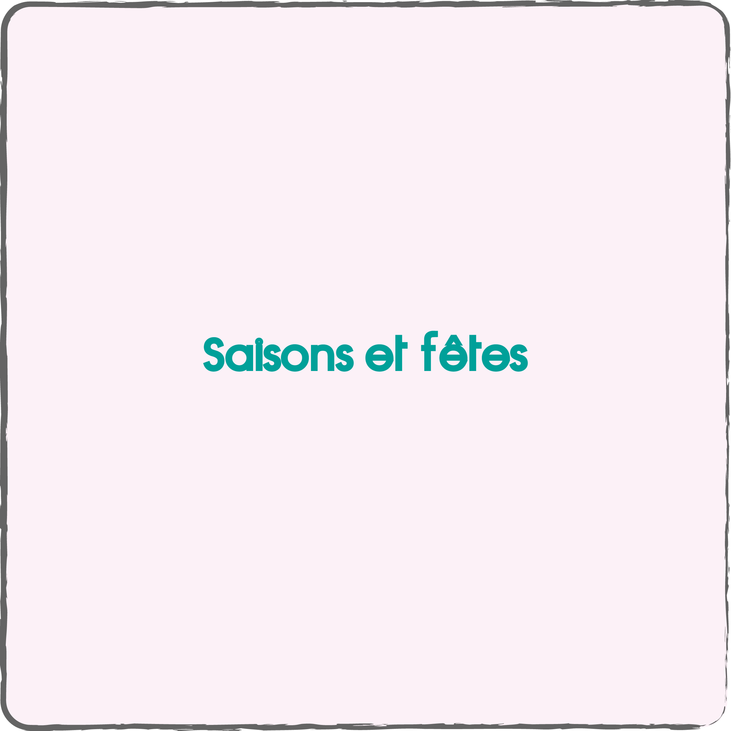 Saisons et fêtes